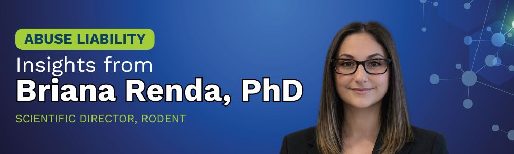Abuse Liability insights from Briana Renda, PhD
