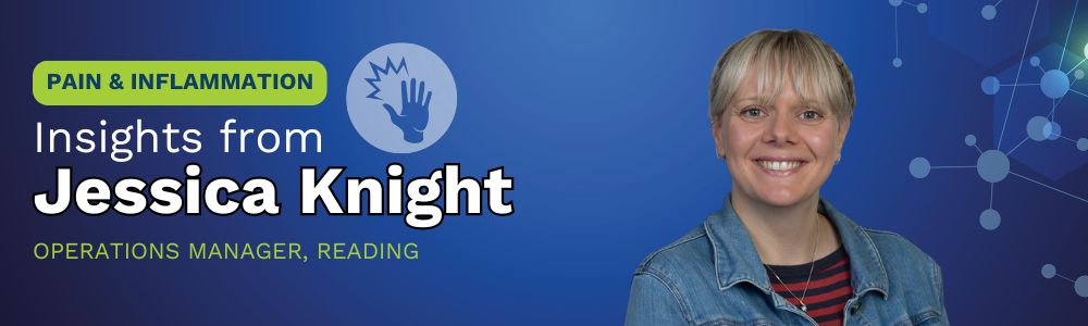 Pain and inflammation insights from Jessica Knight, Operations Manager, Reading